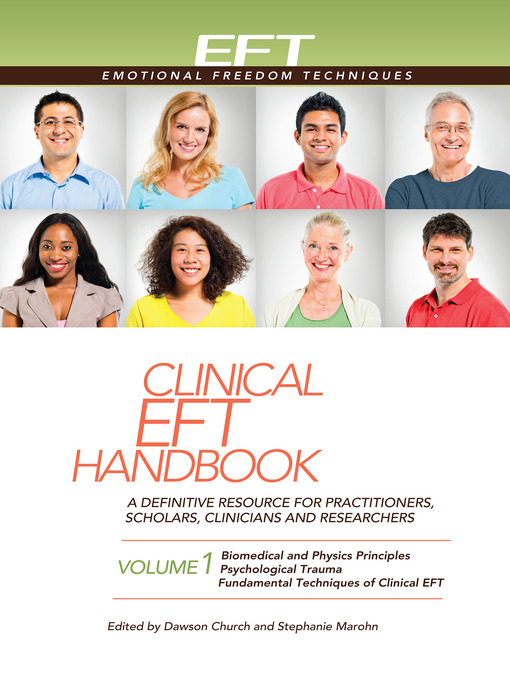 Title details for Clinical EFT Handbook, Volume 1 by Dawson Church - Available